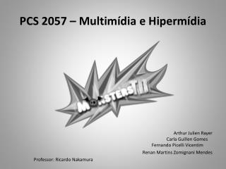 PCS 2057 – Multimídia e Hipermídia