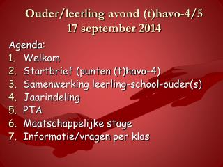 Ouder/leerling avond ( t)havo-4/5 17 september 2014