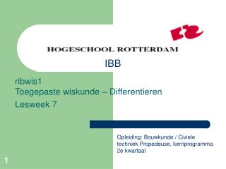 ribwis1 Toegepaste wiskunde – Differentieren Lesweek 7