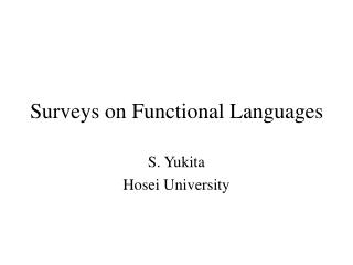 Surveys on Functional Languages