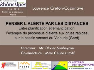 Directeur : Mr Olivier Soubeyran Co-directrice : Mme Céline Lutoff