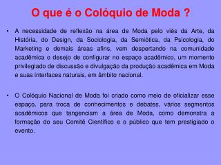 O que é o Colóquio de Moda ?