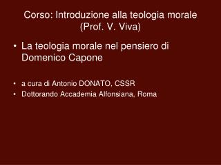 Corso: Introduzione alla teologia morale (Prof. V. Viva)