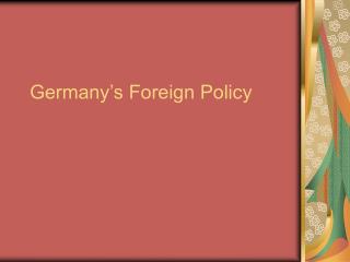 Germany’s Foreign Policy