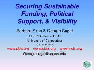 Securing Sustainable Funding, Political Support, &amp; Visibility