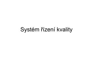 Systém řízení kvality