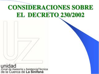 CONSIDERACIONES SOBRE EL DECRETO 230/2002