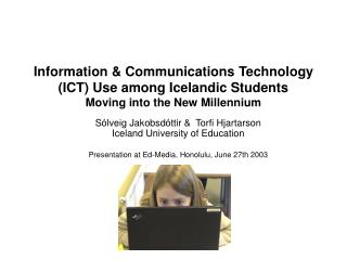 Sólveig Jakobsdóttir &amp; Torfi Hjartarson Iceland University of Education