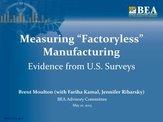 Measuring “Factoryless” Manufacturing