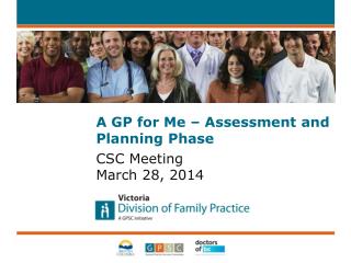 A GP for Me – Assessment and Planning Phase