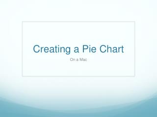 Creating a Pie Chart