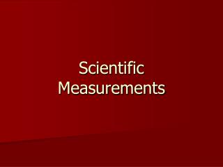 Scientific Measurements