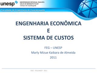 ENGENHARIA ECONÔMICA E SISTEMA DE CUSTOS