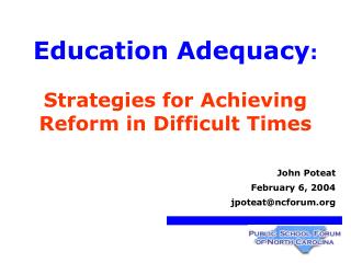 Education Adequacy : Strategies for Achieving Reform in Difficult Times