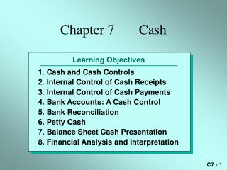 Chapter 7 Cash