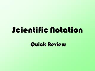 Scientific Notation