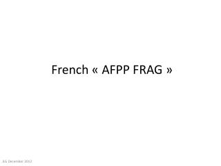  French « AFPP FRAG  »