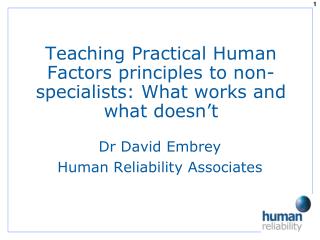 Teaching Practical Human Factors principles to non-specialists: What works and what doesn’t