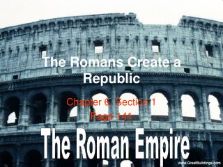 The Romans Create a Republic