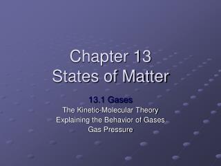 Chapter 13 States of Matter