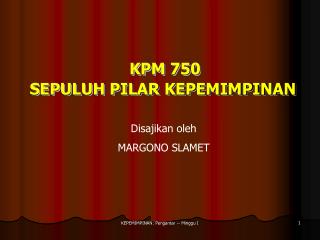 KPM 750 SEPULUH PILAR KEPEMIMPINAN