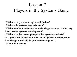 What are systems analysis and design? Where do systems analysts work?
