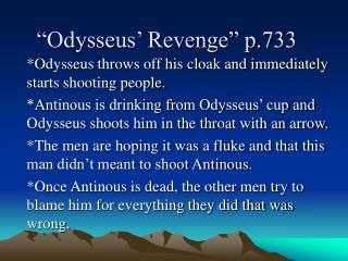 “Odysseus’ Revenge” p.733