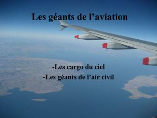 Les géants de l’aviation