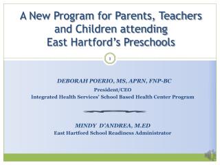 A New Program for Parents, Teachers and Children attending East Hartford’s Preschools