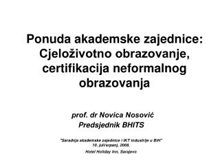 Ponuda akademske zajednice: Cjeloživotno obrazovanje, certifikacija neformalnog obrazovanja