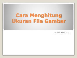 Cara Menghitung Ukuran File Gambar