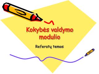 Kokybės valdymo modulio