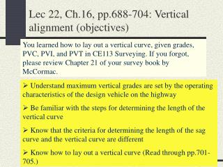 Lec 22, Ch.16, pp.688-704: Vertical alignment (objectives)