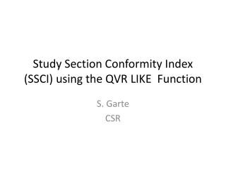 Study Section Conformity Index (SSCI) using the QVR LIKE Function