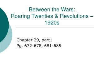 Between the Wars: Roaring Twenties &amp; Revolutions – 1920s