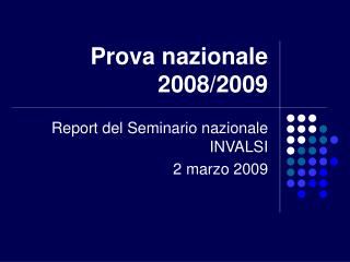 Prova nazionale 2008/2009