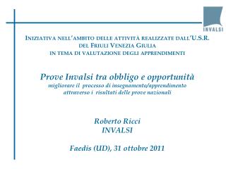Iniziativa nell’ambito delle attività realizzate dall’U.S.R. del Friuli Venezia Giulia