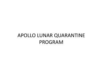 APOLLO LUNAR QUARANTINE PROGRAM