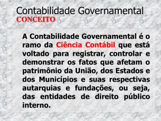 Contabilidade Governamental CONCEITO