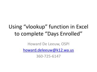 Using “vlookup” function in Excel to complete “Days Enrolled”