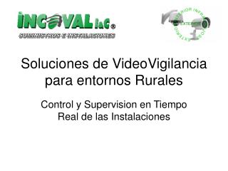 Soluciones de VideoVigilancia para entornos Rurales