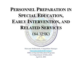 Personnel Preparation in Special Education, Early Intervention, and Related Services ( 84.325K )
