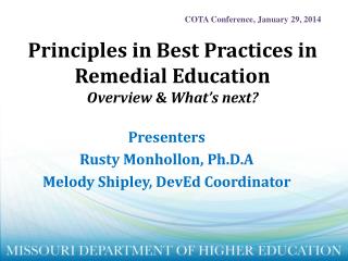 Principles in Best Practices in Remedial Education Overview &amp; What’s next?