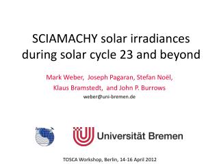 SCIAMACHY solar irradiances during solar cycle 23 and beyond