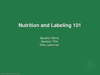 Nutrition and Labeling 101