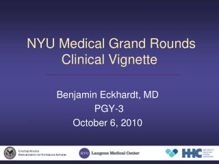 NYU Medical Grand Rounds Clinical Vignette