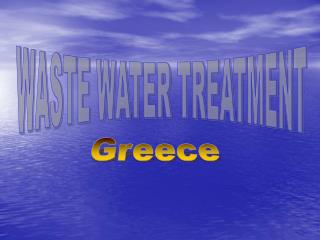 WASTE WATER TREATMENT