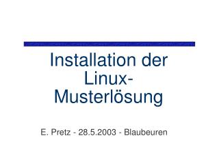 Installation der Linux-Musterlösung