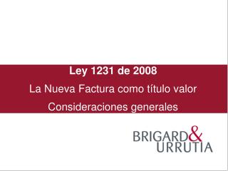 Ley 1231 de 2008 La Nueva Factura como título valor Consideraciones generales