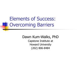 Elements of Success: Overcoming Barriers